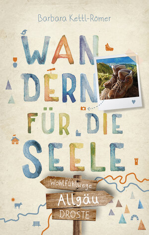 Buchcover Allgäu. Wandern für die Seele | Barbara Kettl-Römer | EAN 9783770022700 | ISBN 3-7700-2270-X | ISBN 978-3-7700-2270-0