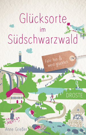 Buchcover Glücksorte im Südschwarzwald | Anne Grießer | EAN 9783770022748 | ISBN 3-7700-2274-2 | ISBN 978-3-7700-2274-8