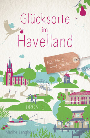 Buchcover Glücksorte im Havelland | Marike Langhorst | EAN 9783770022984 | ISBN 3-7700-2298-X | ISBN 978-3-7700-2298-4