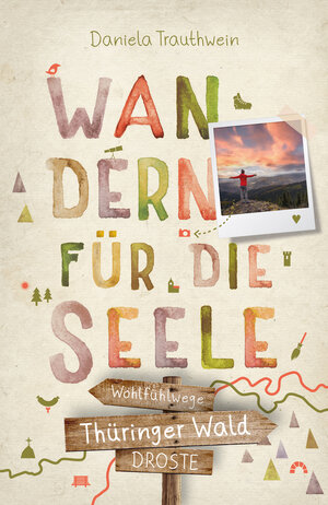 Buchcover Thüringer Wald. Wandern für die Seele | Daniela Trauthwein | EAN 9783770023196 | ISBN 3-7700-2319-6 | ISBN 978-3-7700-2319-6