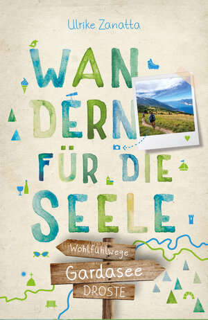 Buchcover Gardasee. Wandern für die Seele | Ulrike Zanatta | EAN 9783770023936 | ISBN 3-7700-2393-5 | ISBN 978-3-7700-2393-6