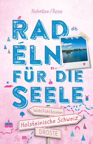 Buchcover Holsteinische Schweiz. Radeln für die Seele | Dörte Nohrden | EAN 9783770024070 | ISBN 3-7700-2407-9 | ISBN 978-3-7700-2407-0