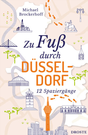 Buchcover Zu Fuß durch Düsseldorf | Michael Brockerhoff | EAN 9783770024322 | ISBN 3-7700-2432-X | ISBN 978-3-7700-2432-2