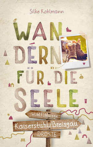 Buchcover Kaiserstuhl/Breisgau. Wandern für die Seele | Silke Kohlmann | EAN 9783770024728 | ISBN 3-7700-2472-9 | ISBN 978-3-7700-2472-8