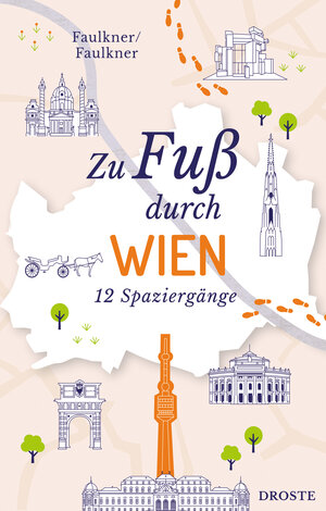 Buchcover Zu Fuß durch Wien | Jennifer Faulkner | EAN 9783770024759 | ISBN 3-7700-2475-3 | ISBN 978-3-7700-2475-9