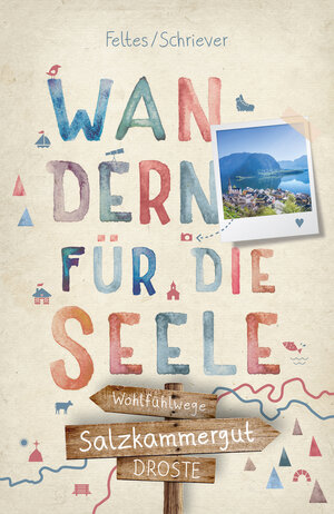 Buchcover Salzkammergut. Wandern für die Seele | Silke Feltes | EAN 9783770025190 | ISBN 3-7700-2519-9 | ISBN 978-3-7700-2519-0