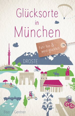 Buchcover Glücksorte in München | Stefanie Gentner | EAN 9783770025374 | ISBN 3-7700-2537-7 | ISBN 978-3-7700-2537-4