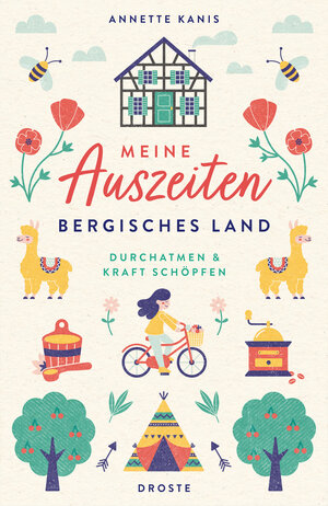 Buchcover Meine Auszeiten - Bergisches Land | Annette Kanis | EAN 9783770025466 | ISBN 3-7700-2546-6 | ISBN 978-3-7700-2546-6