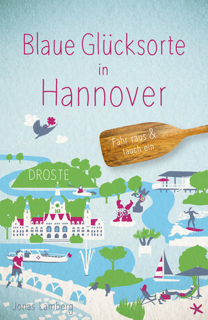 Buchcover Blaue Glücksorte in Hannover | Jonas Lamberg | EAN 9783770026647 | ISBN 3-7700-2664-0 | ISBN 978-3-7700-2664-7