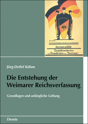 Buchcover Die Entstehung der Weimarer Reichsverfassung  | EAN 9783770041848 | ISBN 3-7700-4184-4 | ISBN 978-3-7700-4184-8