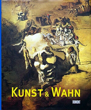 Kunst und Wahn