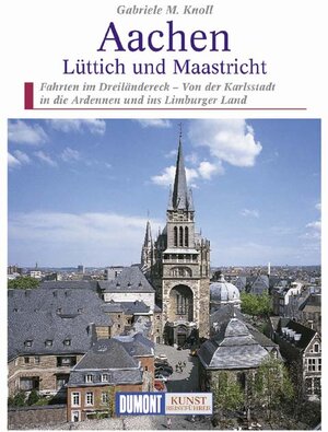 Aachen, Lüttich und Maastricht