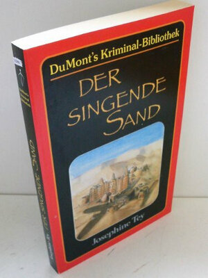 Buchcover Der singende Sand | Josephine Tey | EAN 9783770154029 | ISBN 3-7701-5402-9 | ISBN 978-3-7701-5402-9
