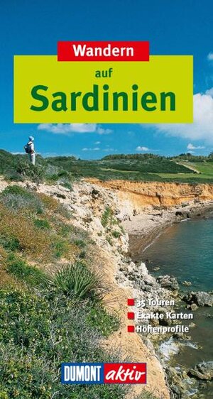 Wandern auf Sardinien: 35 Touren, exakte Karten, Höhenprofile