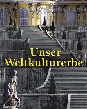 Buchcover Unser Weltkulturerbe  | EAN 9783770156993 | ISBN 3-7701-5699-4 | ISBN 978-3-7701-5699-3