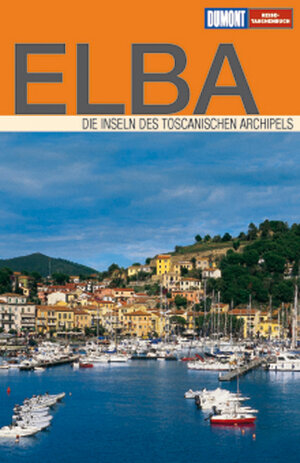 Buchcover DuMont Reise-Taschenbuch Reiseführer Elba | Eva Gründel | EAN 9783770160464 | ISBN 3-7701-6046-0 | ISBN 978-3-7701-6046-4