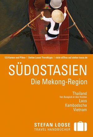 Buchcover Stefan Loose Reiseführer Südostasien | Jan Düker | EAN 9783770161829 | ISBN 3-7701-6182-3 | ISBN 978-3-7701-6182-9