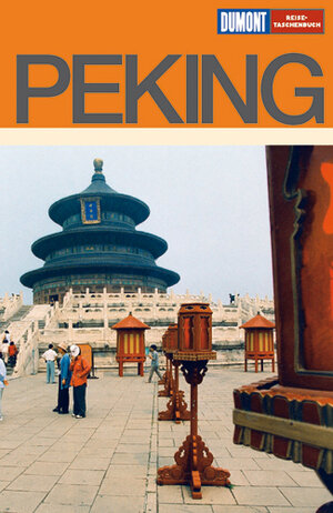 Peking und Umgebung: Mit Ming-Gräbern, Grosser Mauer und Chengde