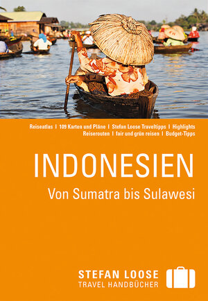 Buchcover Stefan Loose Reiseführer Indonesien, Von Sumatra bis Sulawesi | Mischa Loose | EAN 9783770167401 | ISBN 3-7701-6740-6 | ISBN 978-3-7701-6740-1