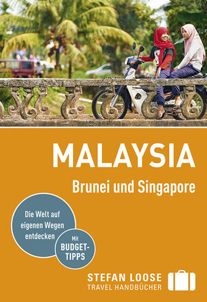 Buchcover Stefan Loose Reiseführer Malaysia, Brunei und Singapore | Renate Loose | EAN 9783770167807 | ISBN 3-7701-6780-5 | ISBN 978-3-7701-6780-7