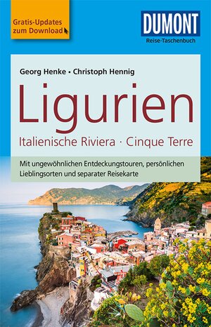 Buchcover DuMont Reise-Taschenbuch Ligurien, Italienische Riviera,Cinque Terre | Christoph Hennig | EAN 9783770175567 | ISBN 3-7701-7556-5 | ISBN 978-3-7701-7556-7