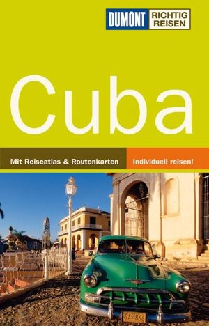 Cuba ( Kuba): Mit Reiseatlas & Routenkarten