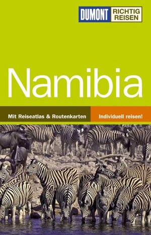 Namibia. Richtig reisen