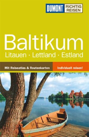 Buchcover DuMont Richtig Reisen Reiseführer Baltikum, Litauen, Lettland, Estland | Christiane Bauermeister | EAN 9783770176496 | ISBN 3-7701-7649-9 | ISBN 978-3-7701-7649-6