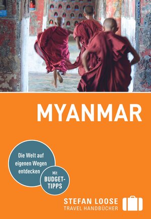 Buchcover Stefan Loose Reiseführer Myanmar | Andrea Markand | EAN 9783770180530 | ISBN 3-7701-8053-4 | ISBN 978-3-7701-8053-0