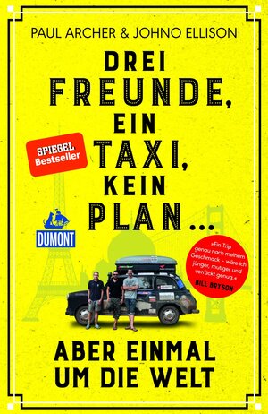 Buchcover Drei Freunde, ein Taxi, kein Plan ... | Paul Archer | EAN 9783770182824 | ISBN 3-7701-8282-0 | ISBN 978-3-7701-8282-4
