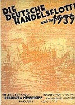 Buchcover Die Deutsche Handelsflotte 1939 und ihr Schicksal  | EAN 9783770205325 | ISBN 3-7702-0532-4 | ISBN 978-3-7702-0532-5