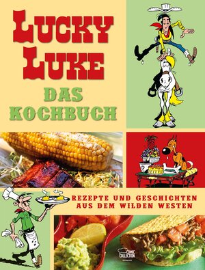 Buchcover Lucky Luke - Das Kochbuch | Claude Guylouis | EAN 9783770402199 | ISBN 3-7704-0219-7 | ISBN 978-3-7704-0219-9
