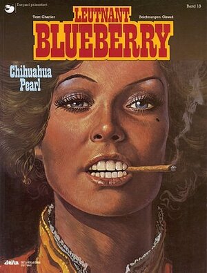 Buchcover Leutnant Blueberry / Chihuahua Pearl | J M Charlier | EAN 9783770405220 | ISBN 3-7704-0522-6 | ISBN 978-3-7704-0522-0