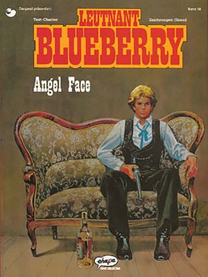 Buchcover Blueberry 18 Angel Face | Jean-Michel Charlier | EAN 9783770405275 | ISBN 3-7704-0527-7 | ISBN 978-3-7704-0527-5