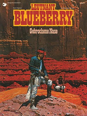 Leutnant Blueberry: Blueberry 21 Gebrochene Nase: BD 21