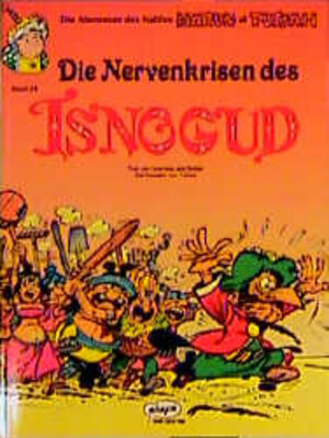 Buchcover Isnogud / Die Nervenkrisen des Isnogud | Jean Tabary | EAN 9783770405930 | ISBN 3-7704-0593-5 | ISBN 978-3-7704-0593-0