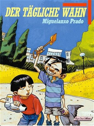 Buchcover Prado / Der tägliche Wahn | Miguelanxo Prado | EAN 9783770414253 | ISBN 3-7704-1425-X | ISBN 978-3-7704-1425-3
