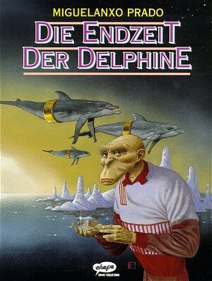 Buchcover Prado / Endzeit der Delphine | Miguelanxo Prado | EAN 9783770414345 | ISBN 3-7704-1434-9 | ISBN 978-3-7704-1434-5