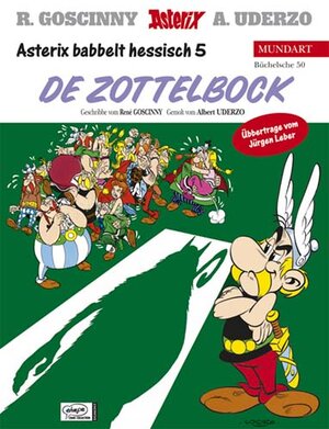 Asterix Mundart 50 Hessisch V: Asterix un de Zottelbock: Asterix babbelt hessisch 5: BD 50