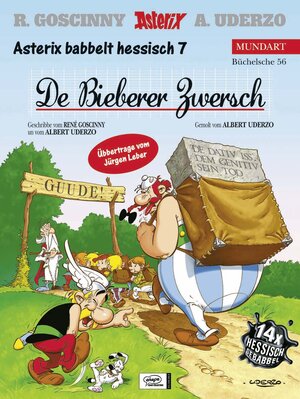 Asterix Mundart 56 Hessisch VII: De Bieberer Zwersch: Asterix babbelt hessisch 7: BD 56