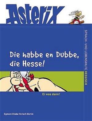 Asterix Mundart. Sprach- und Lebenshilfe: Hessisch 1