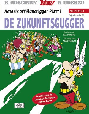 Asterix Mundart 59 Hunsrücker Platt: De Zukunftsgugger