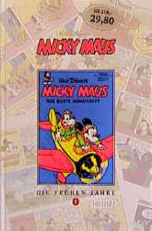 Micky Maus, Bücher, Die frühen Jahre, Bd.1