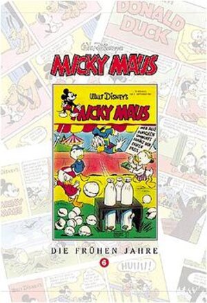 Micky Maus Bücher Bd. 6. Die frühen Jahre