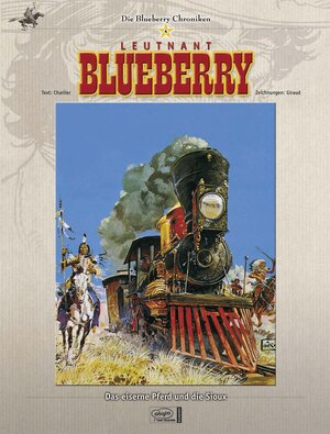 Blueberry Chroniken 04: Das eiserne Pferd und die Sioux