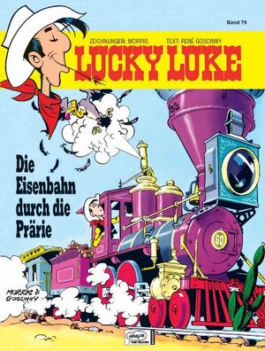 Lucky Luke (Bd. 79). Die Eisenbahn durch die Prärie