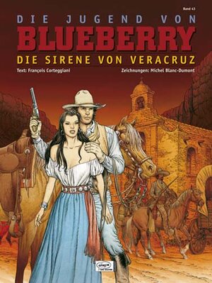 Blueberry 43 Die Jugend (15): Die Sirene von Veracruz