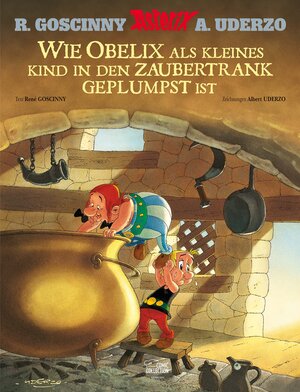 Buchcover Wie Obelix als kleines Kind in den Zaubertrank geplumpst ist | René Goscinny | EAN 9783770437313 | ISBN 3-7704-3731-4 | ISBN 978-3-7704-3731-3