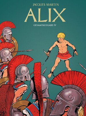 Buchcover Alix Gesamtausgabe 04 | Jacques Martin | EAN 9783770439478 | ISBN 3-7704-3947-3 | ISBN 978-3-7704-3947-8