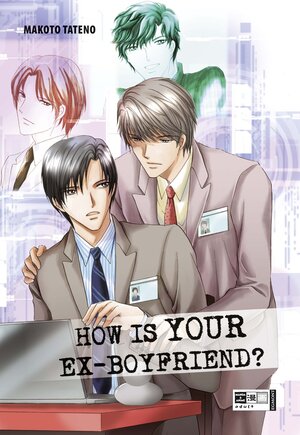 Buchcover How is Your Ex-Boyfriend? | Makoto Tateno | EAN 9783770478705 | ISBN 3-7704-7870-3 | ISBN 978-3-7704-7870-5